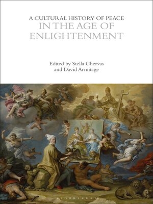 cover image of A Cultural History of Peace in the Age of Enlightenment